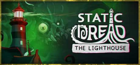 静默恐惧：老灯塔十五夜 Static Dread: The Lighthouse 全DLC官方英文版全息投影
